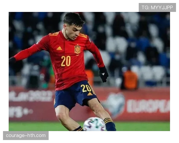 佩德里西班牙队长潜力 佩德里西班牙队长潜力